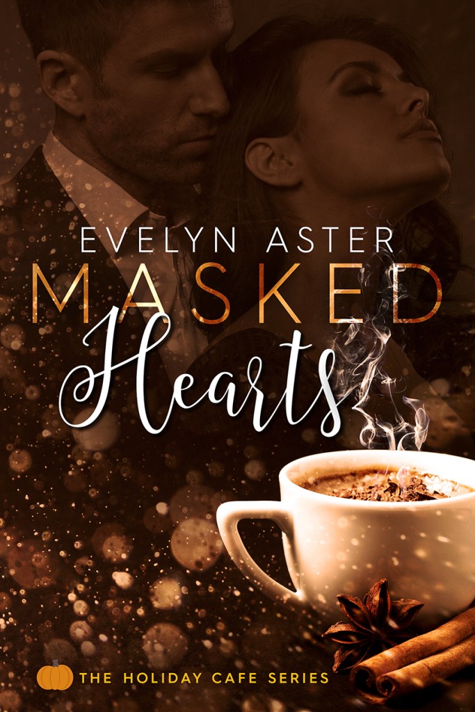 Book cover for 'Masked Hearts' by Evelyn Aster featuring a steaming cup of coffee surrounded by spices, with a romantic couple in the background.